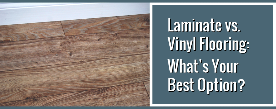 Laminate vs. Vinyl Flooring