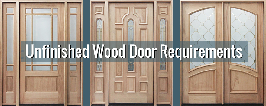 Unfinished Exterior Wood Door Requirements